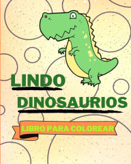 Title: Libro Para Colorear de Lindos Dinosaurios: Adorables PÃ¯Â¿Â½ginas Para Colorear de Dinosaurios Para NiÃ¯Â¿Â½os, Author: Sancha Sauseda