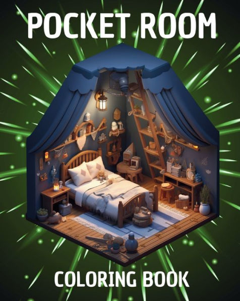 Pocket Room Coloring Book: Beautiful Illustrations with Tiny and Cozy Rooms for Teens and Adults