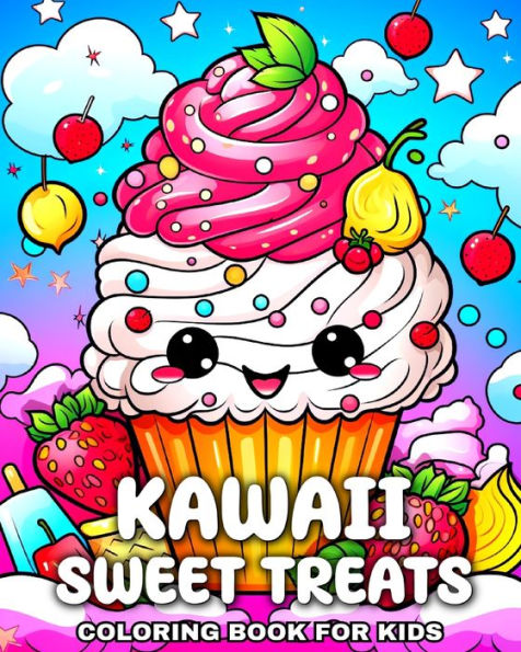 Sweet Treats Kawaii Coloring Book for Kids: Candy Coloring Pages