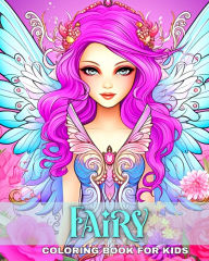 Title: Fairy Coloring Book for Kids: Fairy Coloring Pages for Kids with Cute Fairies and Fantastic Designs, Author: Regina Peay