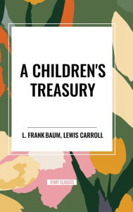 Title: A Children's Treasury, Author: L. Frank Baum