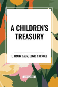 Title: A Children's Treasury, Author: L. Frank Baum