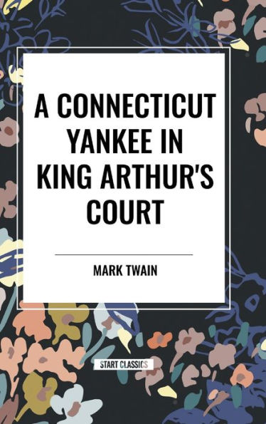 A Connecticut Yankee in King Arthur's Court