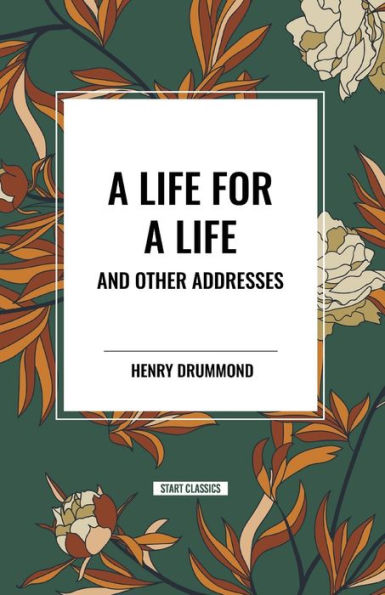 a Life for and Other Addresses