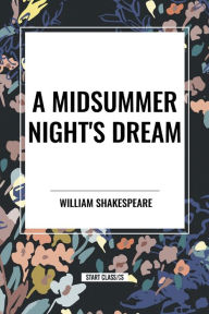 Title: A Midsummer Night's Dream, Author: William Shakespeare