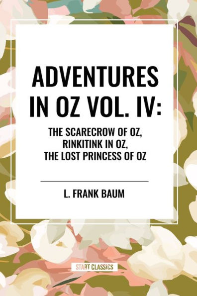 Adventures Oz: the Scarecrow of Oz, Rinkitink Lost Princess Oz