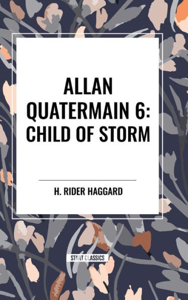 Allan Quatermain: Child of Storm