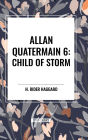 Allan Quatermain: Child of Storm
