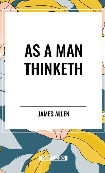 As a Man Thinketh