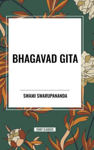 Title: Bhagavad Gita, Author: Swami Swarupananda
