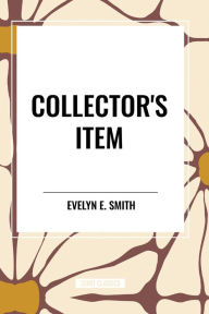 Title: Collector's Item, Author: Evelyn E Smith