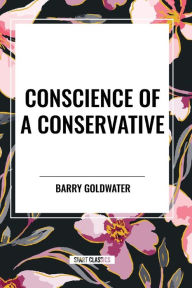 Title: Conscience of a Conservative, Author: Barry Goldwater