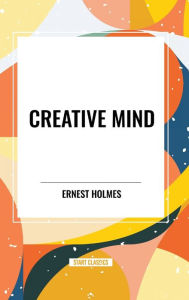 Title: Creative Mind, Author: Ernest Holmes