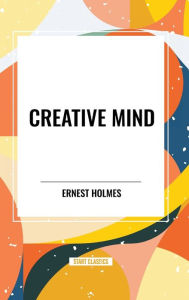 Title: Creative Mind, Author: Ernest Holmes