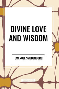 Title: Divine Love and Wisdom, Author: Emanuel Swedenborg