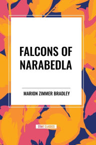 Title: Falcons of Narabedla, Author: Marion Zimmer Bradley