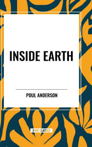 Title: Inside Earth, Author: Poul Anderson