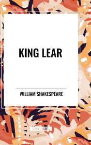 Title: King Lear, Author: William Shakespeare