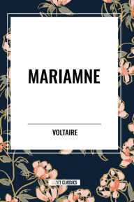 Title: Mariamne, Author: Voltaire