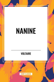 Title: Nanine, Author: Voltaire