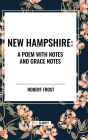 New Hampshire: Poem with Notes and Grace Notes