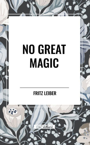 No Great Magic