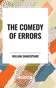 Title: The Comedy of Errors, Author: William Shakespeare