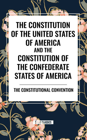 the Constitution of United States America and Confederate