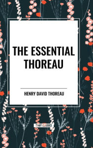 Title: The Essential Thoreau, Author: Henry David Thoreau