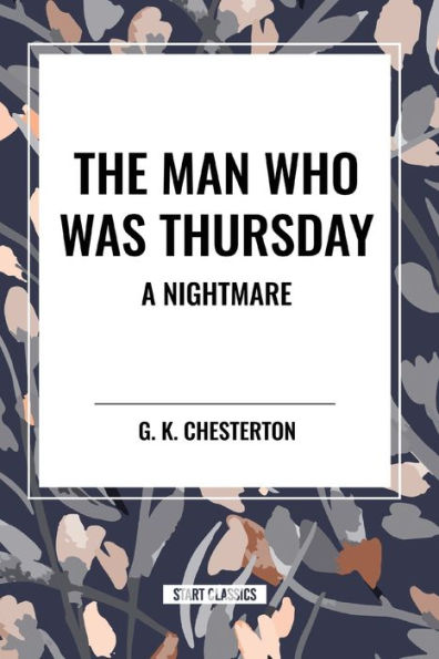 The Man Who Was Thursday: A Nightmare