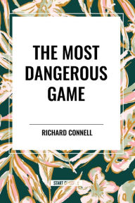 Title: The Most Dangerous Game, Author: Richard Connell