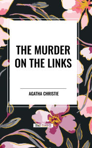 Title: The Murder on the Links, Author: Agatha Christie