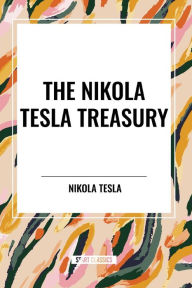 Title: The Nikola Tesla Treasury, Author: Nikola Tesla