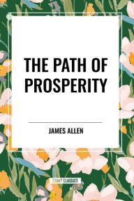 Title: The Path of Prosperity, Author: James Allen