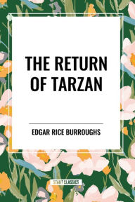 Title: The Return Of Tarzan, Author: Edgar Rice Burroughs