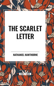 Title: The Scarlet Letter, Author: Nathaniel Hawthorne