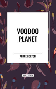 Title: Voodoo Planet, Author: Andre Norton