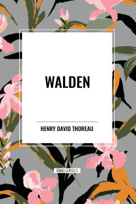 Title: Walden, Author: Henry David Thoreau