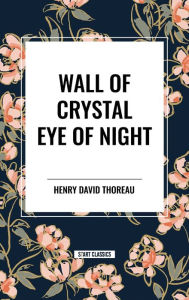 Title: Wall of Crystal, Eye of Night, Author: Algis Budrys