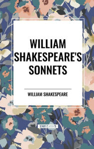 Title: William Shakespeare's Sonnets, Author: William Shakespeare