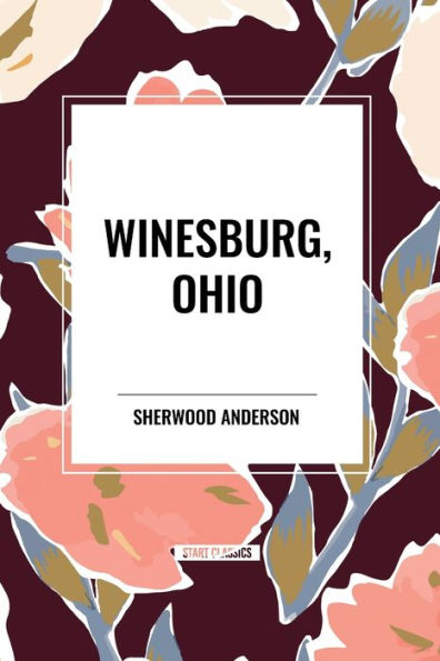 Winesburg, Ohio by Sherwood Anderson