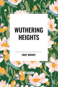 Title: Wuthering Heights, Author: Emily Brontë