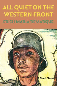 Title: All Quiet on the Western Front, Author: Erich Maria Remarque
