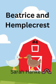 Title: Beatrice and Hemplecrest, Author: Sarah Hanke