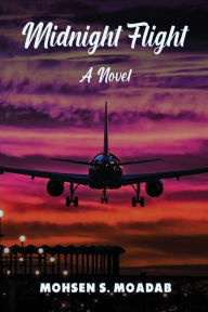 Title: Midnight Flight, Author: Mohsen S Moadab