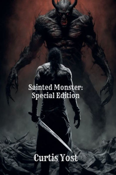 Sainted Monster: Special Edition: