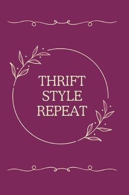 Thrift, Style, Repeat: Journal: