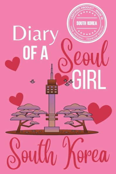 Diary of a Seoul Girl: Seoul Notebook