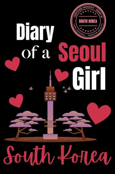 Diary of a Seoul Girl: Seoul Notebook