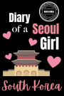 Diary of a Seoul Girl: Seoul Notebook